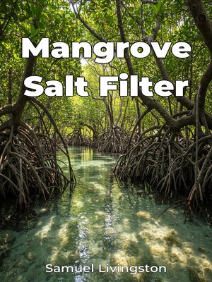cover image of Mangrove Salt Filter